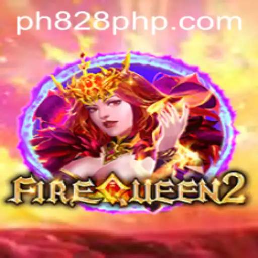Unveiling the Adventures of FireQueen2: A Journey Through PH828.COM