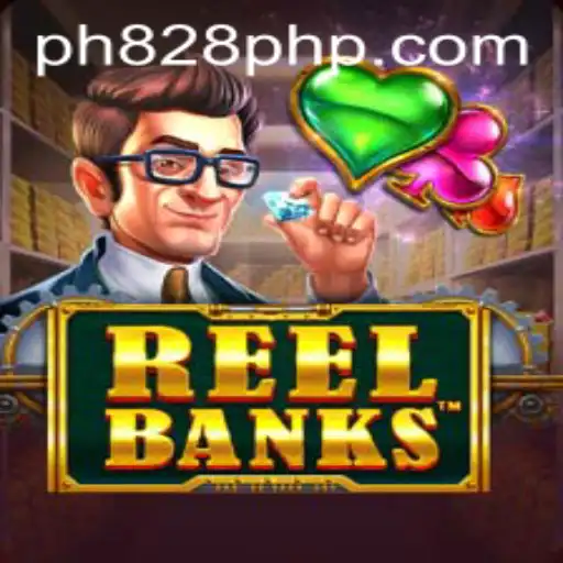 Explore the Exciting World of ReelBanks with PH828.COM